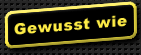 Gewusst wie